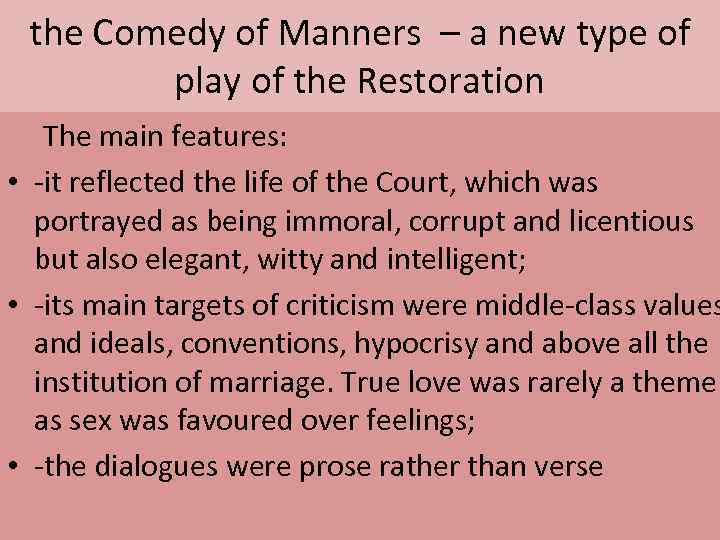 the Comedy of Manners – a new type of play of the Restoration The