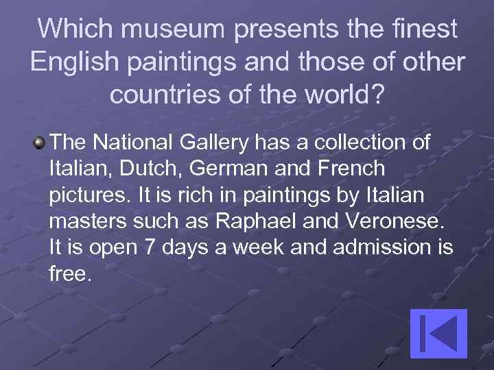 Which museum presents the finest English paintings and those of other countries of the