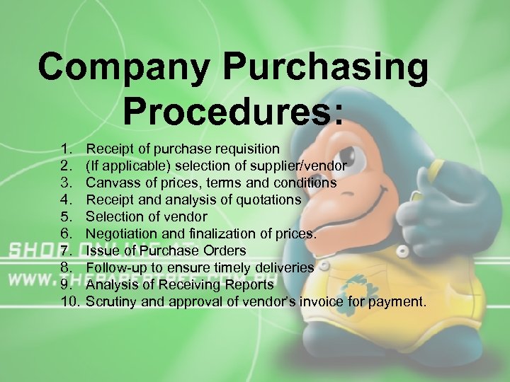 Company Purchasing Procedures: 1. 2. 3. 4. 5. 6. 7. 8. 9. 10. Receipt
