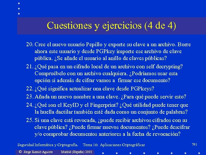 Cuestiones y ejercicios (4 de 4) 20. Cree el nuevo usuario Pepillo y exporte