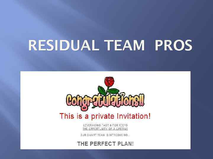 RESIDUAL TEAM PROS 