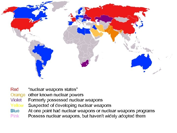 Red Orange Violet Yellow Blue Pink “nuclear weapons states” other known nuclear powers Formerly