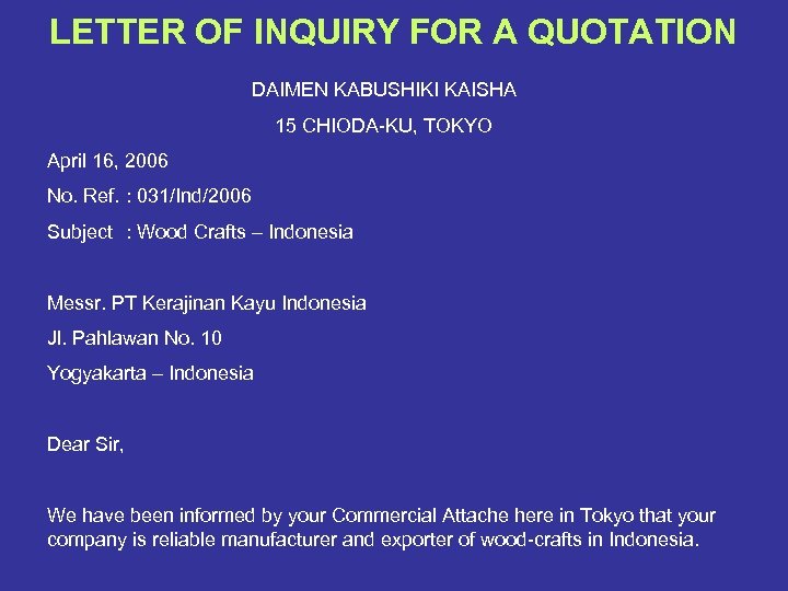 LETTER OF INQUIRY FOR A QUOTATION DAIMEN KABUSHIKI KAISHA 15 CHIODA-KU, TOKYO April 16,