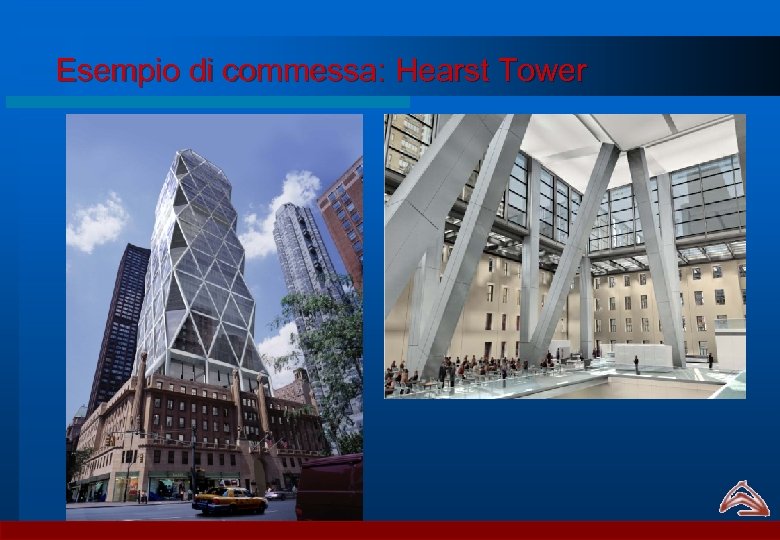 Esempio di commessa: Hearst Tower 