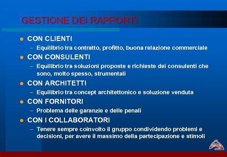GESTIONE DEI RAPPORTI l CON CLIENTI – Equilibrio tra contratto, profitto, buona relazione commerciale