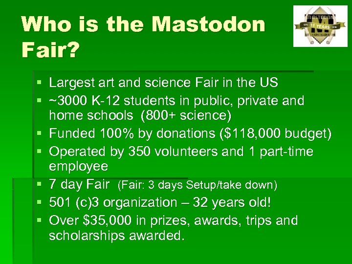 Who is the Mastodon Fair? § Largest art and science Fair in the US