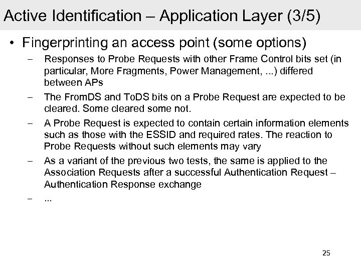 Active Identification – Application Layer (3/5) • Fingerprinting an access point (some options) –