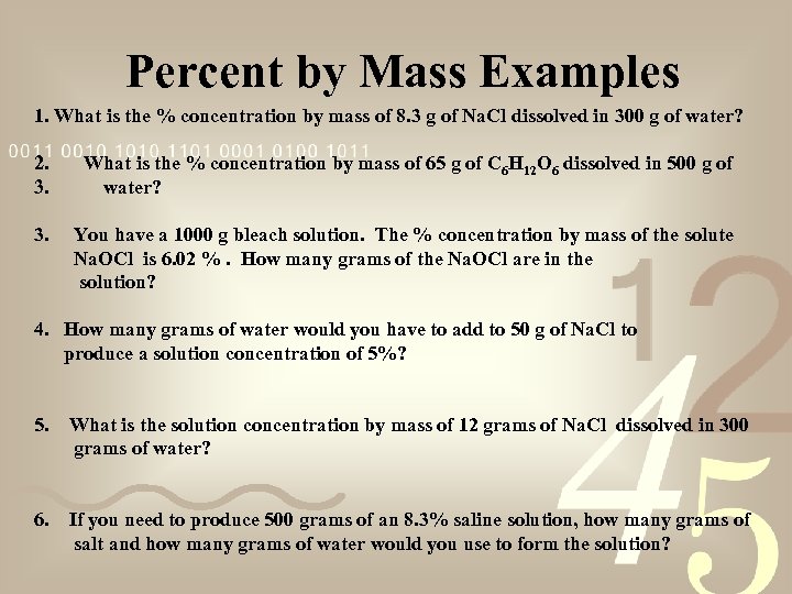 Percent by Mass Examples 1. What is the % concentration by mass of 8.
