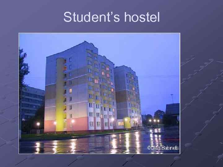 Student’s hostel 