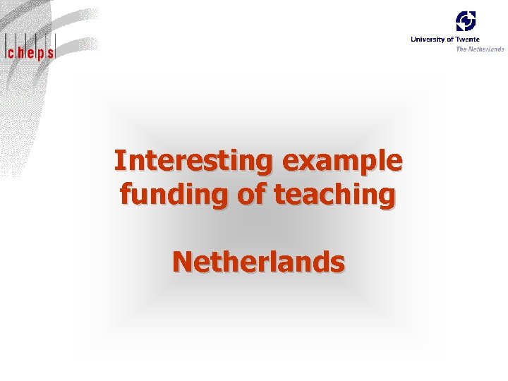 Interesting example funding of teaching Netherlands 