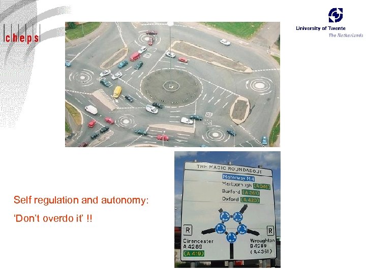 Self regulation and autonomy: ‘Don’t overdo it’ !! 