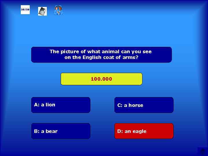 50/50 The picture of what animal can you see on the English coat of