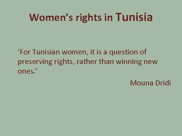 Women’s rights in Tunisia ‘For Tunisian women, it is a question of preserving rights,