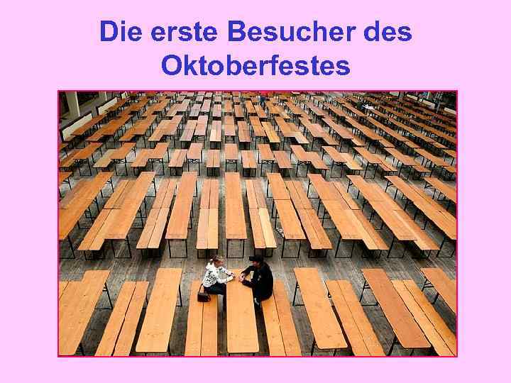 Die erste Besucher des Oktoberfestes 