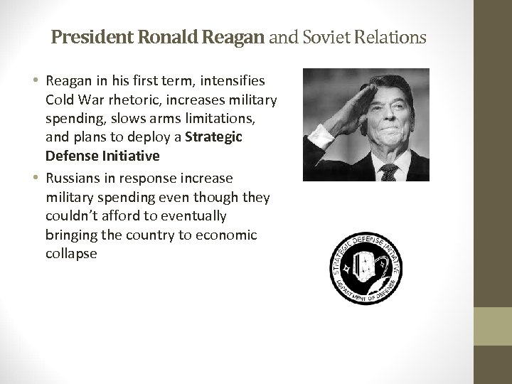 President Ronald Reagan and Soviet Relations • Reagan in his first term, intensifies Cold