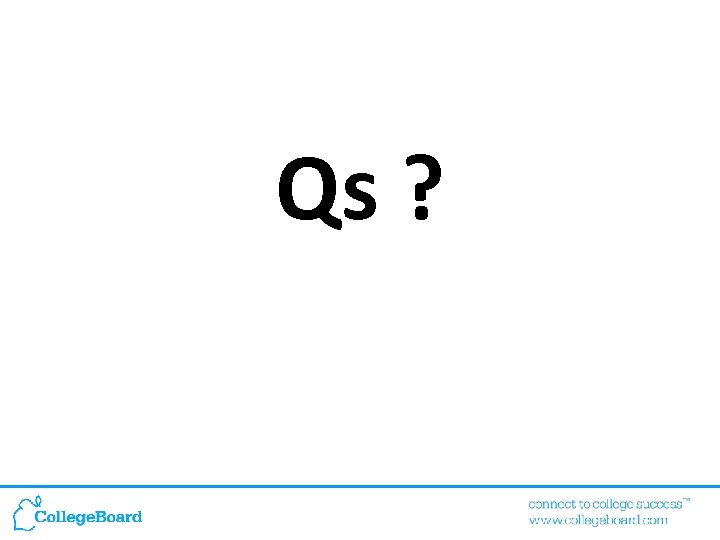 Qs ? 