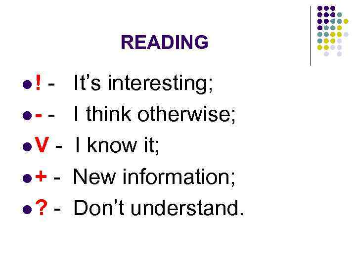 READING l! l- l. V l+ l? - It’s interesting; I think otherwise; I