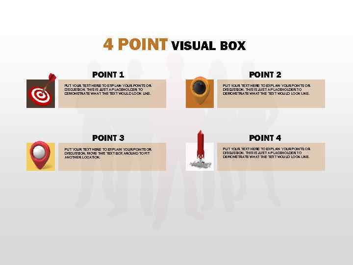 4 POINT VISUAL BOX POINT 1 PUT YOUR TEXT HERE TO EXPLAIN YOUR POINTS