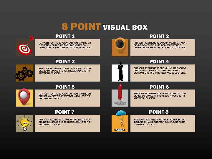 8 POINT VISUAL BOX POINT 1 PUT YOUR TEXT HERE TO EXPLAIN YOUR POINTS