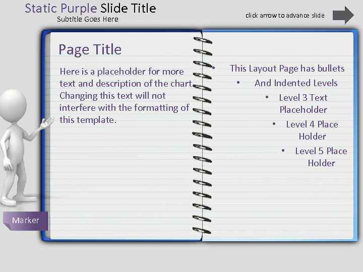 Static Purple Slide Title click arrow to advance slide Subtitle Goes Here Page Title
