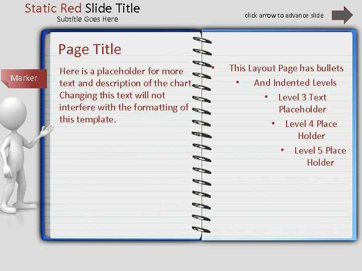 Static Red Slide Title click arrow to advance slide Subtitle Goes Here Page Title