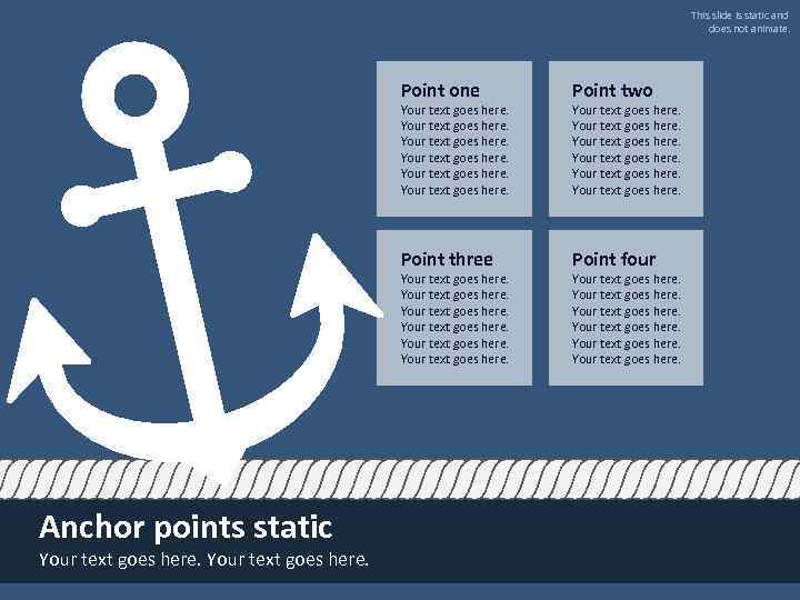 This slide is static and does not animate. Point one Point two Point three