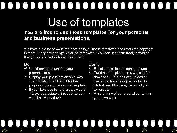 Use of templates You are free to use these templates for your personal and