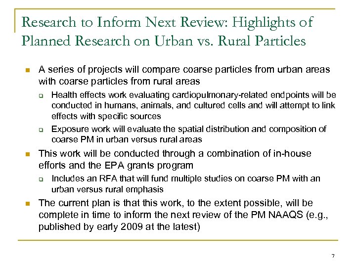 Research to Inform Next Review: Highlights of Planned Research on Urban vs. Rural Particles