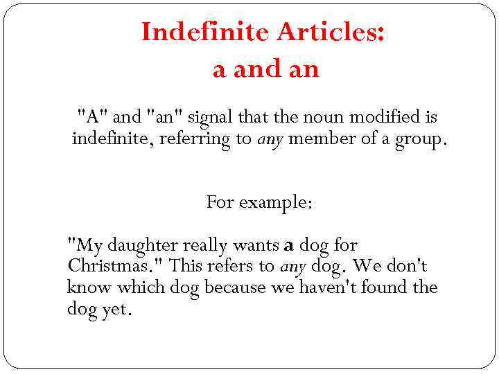 Indefinite Articles: a and an 