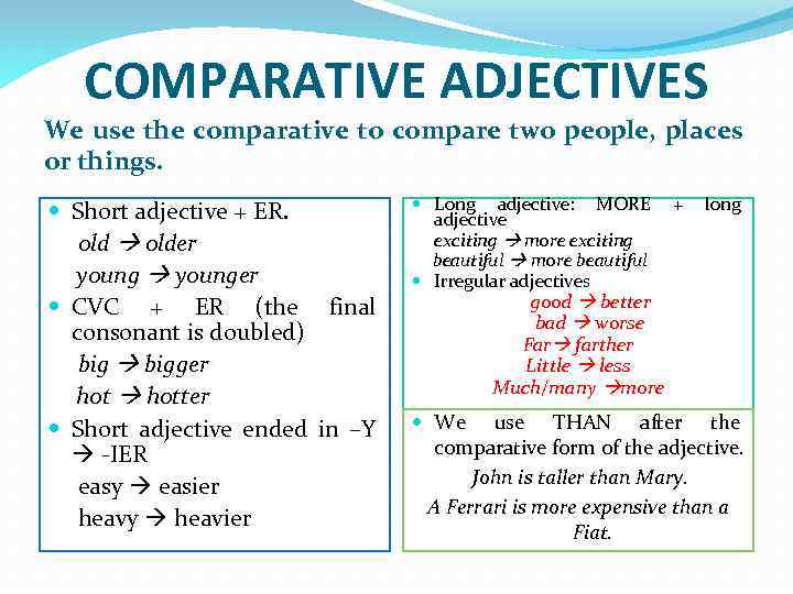 COMPARATIVE AND SUPERLATIVE ADJECTIVES GRAMMAR COMPARATIVE ADJECTIVES