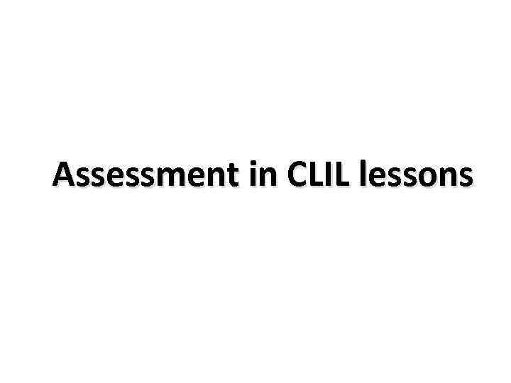 Assessment in CLIL lessons 