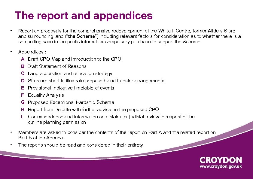 The report and appendices • Report on proposals for the comprehensive redevelopment of the