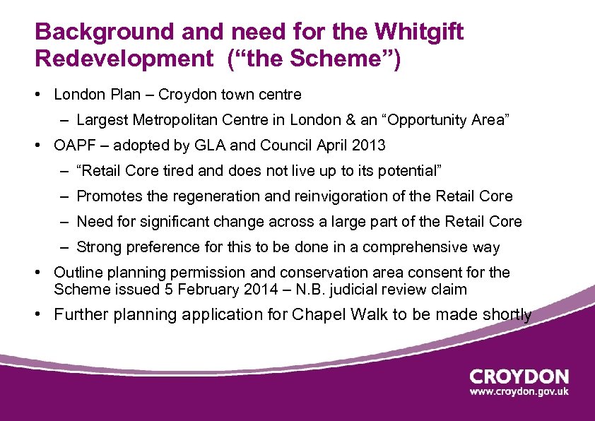 Background and need for the Whitgift Redevelopment (“the Scheme”) • London Plan – Croydon