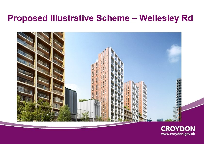 Proposed Illustrative Scheme – Wellesley Rd 