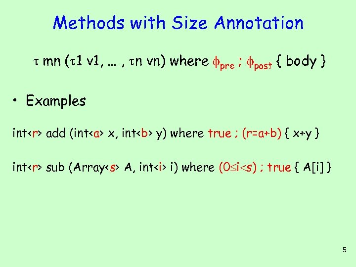 Methods with Size Annotation mn ( 1 v 1, … , n vn) where