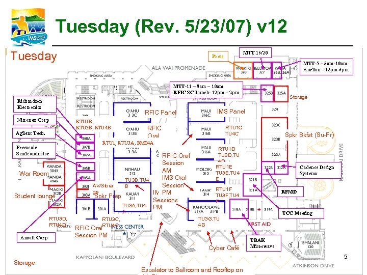 Tuesday (Rev. 5/23/07) v 12 Tuesday MTT 16/20 Press MTT-5 – 8 am-10 am