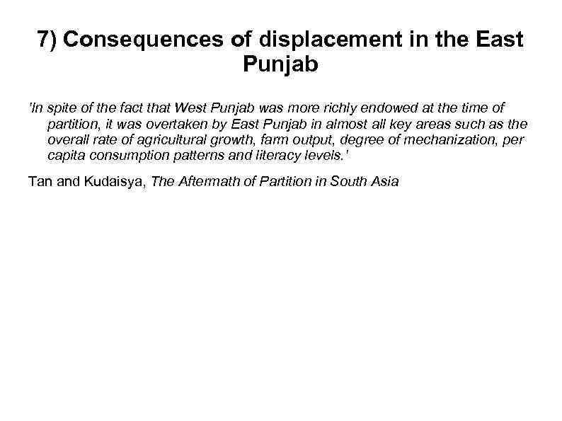 7) Consequences of displacement in the East Punjab 'In spite of the fact that