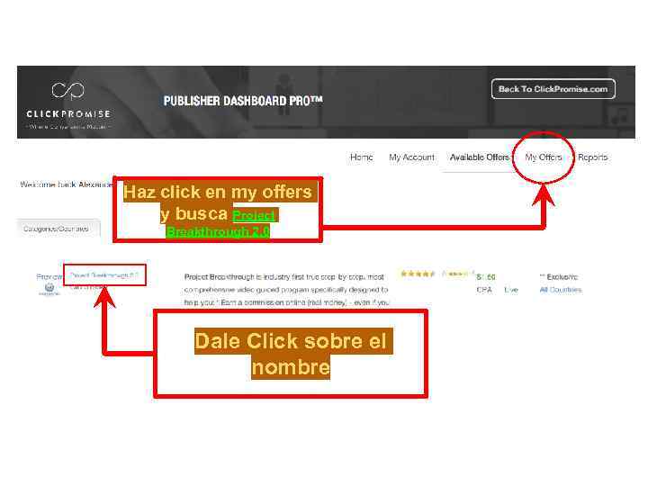 Haz click en my offers y busca Project Breakthrough 2. 0 Dale Click sobre