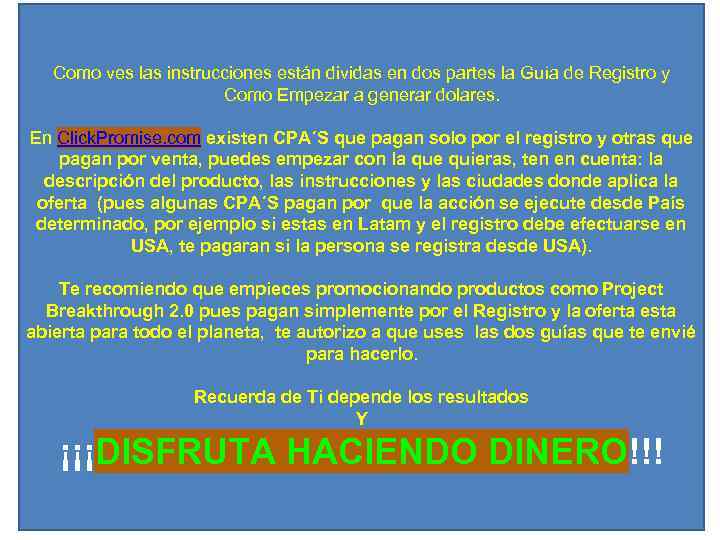 Como ves las instrucciones están dividas en dos partes la Guía de Registro y