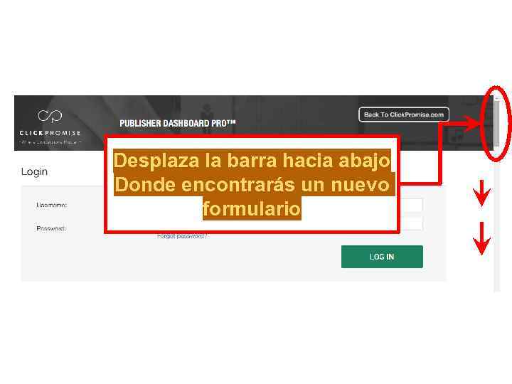 Desplaza la barra hacia abajo Donde encontrarás un nuevo formulario 