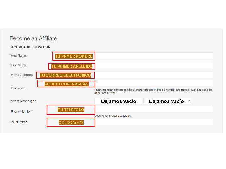 TU PRMER NOMBRE TU PRIMER APELLIDO TU CORREO ELECTRONICO AQUI TU CONTRASEÑA Dejamos vacío