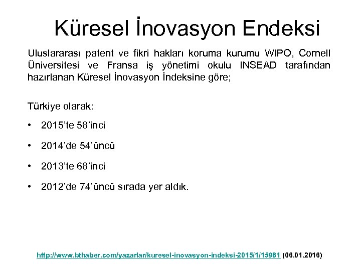 Küresel İnovasyon Endeksi Uluslararası patent ve fikri hakları koruma kurumu WIPO, Cornell Üniversitesi ve