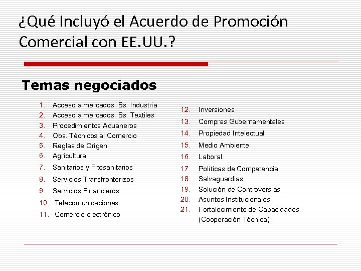 ¿Qué Incluyó el Acuerdo de Promoción Comercial con EE. UU. ? Temas negociados 1.