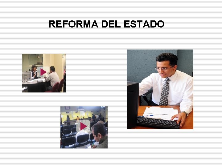 REFORMA DEL ESTADO 