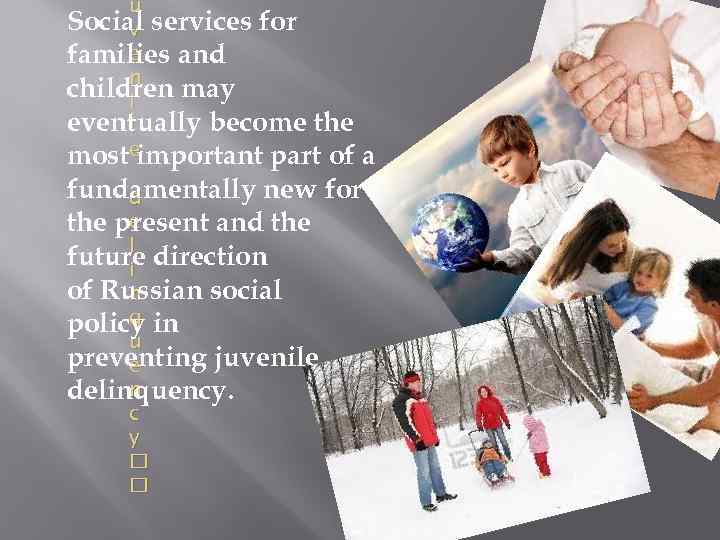 u Social services for v e families and n children may i eventually become