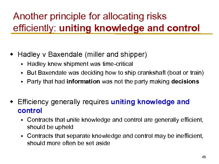 Another principle for allocating risks efficiently: uniting knowledge and control w Hadley v Baxendale