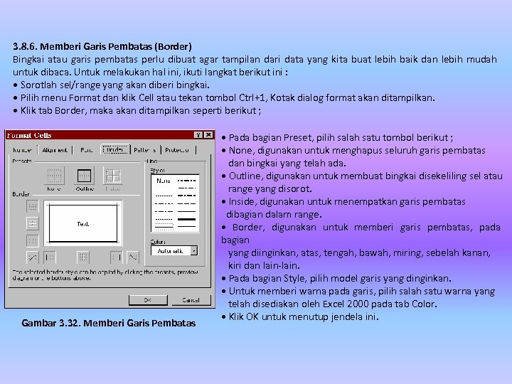 3. 8. 6. Memberi Garis Pembatas (Border) Bingkai atau garis pembatas perlu dibuat agar