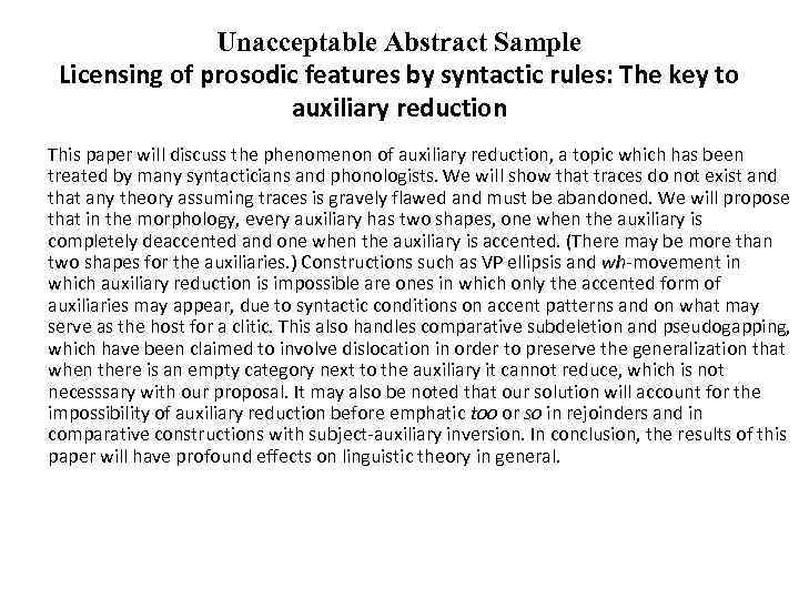 Unacceptable Abstract Sample Licensing of prosodic features by syntactic rules: The key to auxiliary