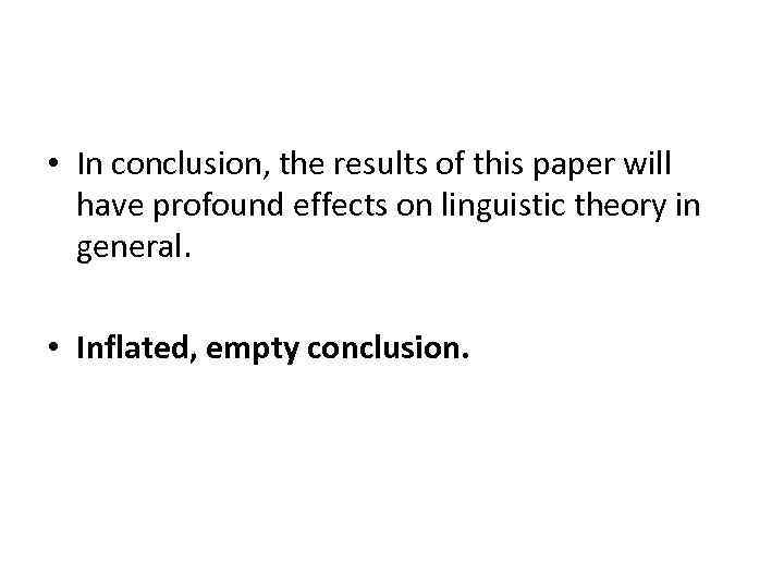  • In conclusion, the results of this paper will have profound effects on