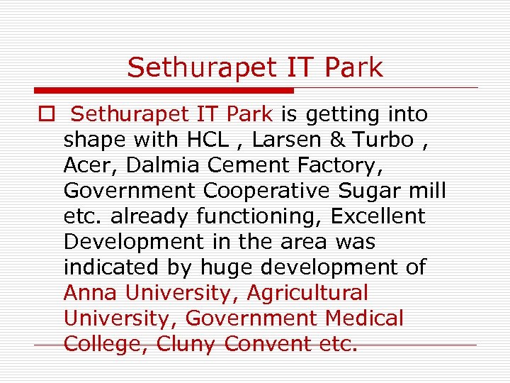 Sethurapet IT Park o Sethurapet IT Park is getting into shape with HCL ,